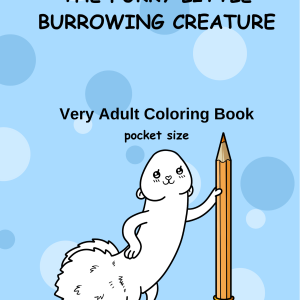 The Secret Life of The Furry Little Burrowing Creature