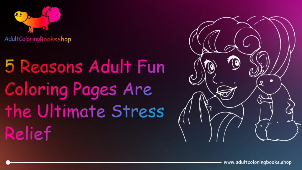 Adult Fun Coloring Pages